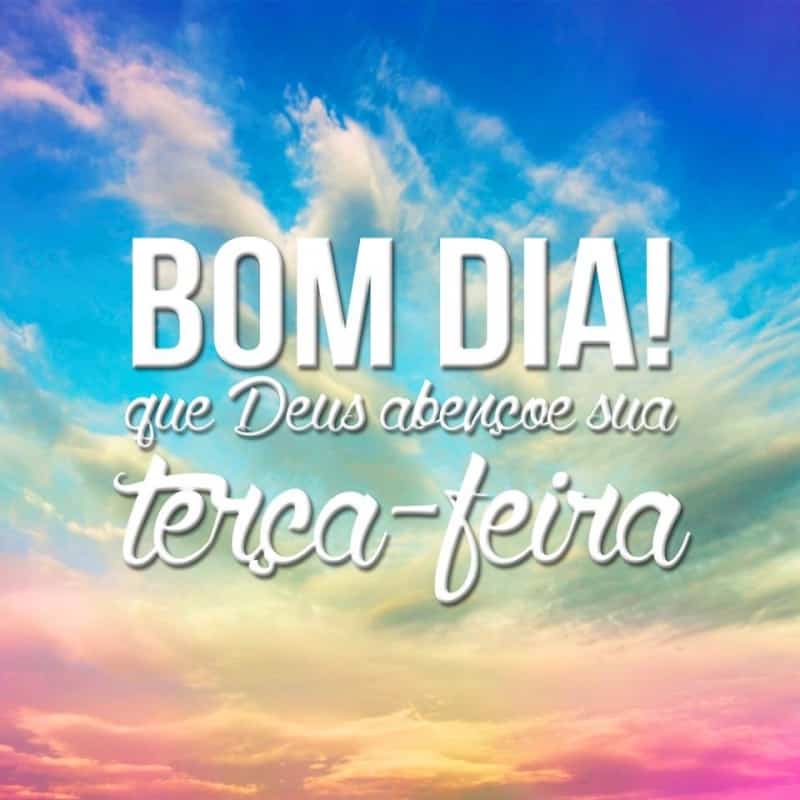 Que Deus abençoe sua terça feira - Bom Dia Grupo Que Deus abençoe sua terça feira - Bom Dia Grupo
